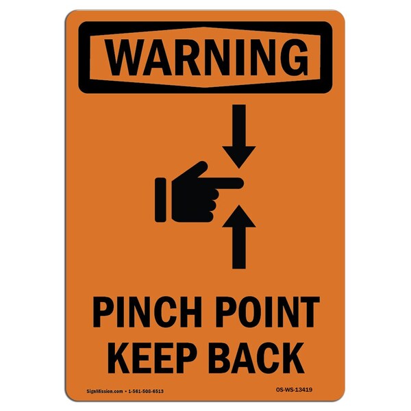 Signmission OSHA WARNING Sign, Pinch Point Keep Back, 18in X 12in Rigid Plastic, 12" W, 18" L, Portrait OS-WS-P-1218-V-13419 - main